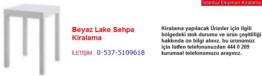 İstanbul beyaz lake sehpa kiralama fiyatı modelleri iletişim ; 0 537 510 96 18