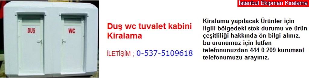 İstanbul duş wc tuvalet kabini kiralama fiyatı modelleri iletişim ; 0 537 510 96 18