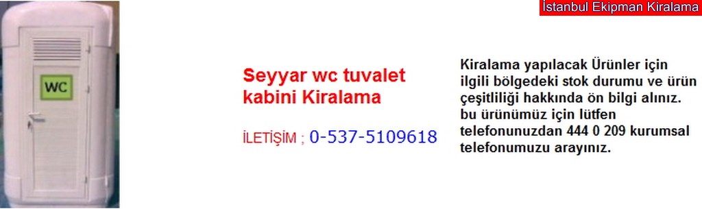İstanbul seyyar wc tuvalet kabini kiralama fiyatı modelleri iletişim ; 0 537 510 96 18