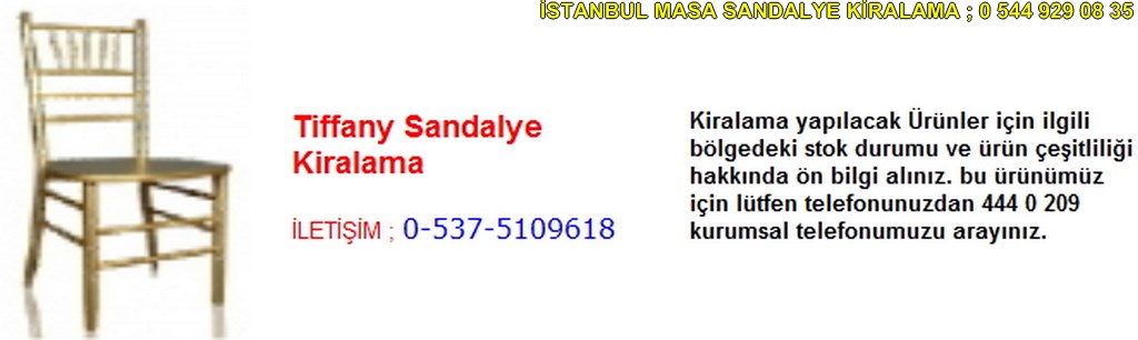 İstanbul tiffany sandalye kiralama fiyatı modelleri iletişim ; 0 537 510 96 18