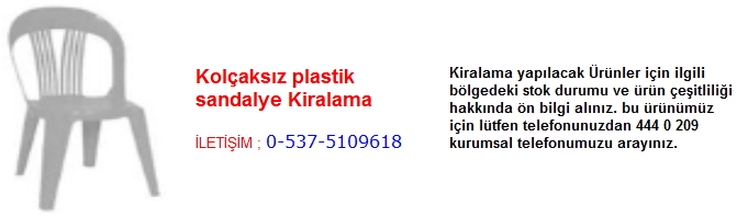 kolçaksız plastik sandalye kiralama