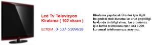 lcd televizyon tv kiralama