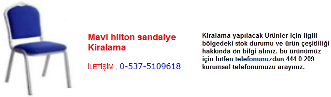 mavi hilton sandalye kiralama