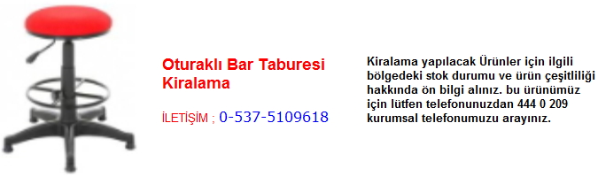 oturaklı bar taburesi kiralama