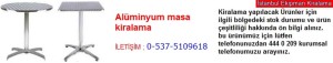 İstanbul alüminyum masa kiralama fiyatı modelleri iletişim ; 0 537 510 96 18
