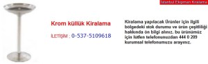 İstanbul krom küllük kiralama fiyatı modelleri iletişim ; 0 537 510 96 18
