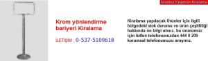 İstanbul krom yönlendirme bariyeri kiralama fiyatı modelleri iletişim ; 0 537 510 96 18