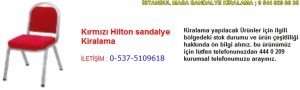 İstanbul kırmızı hilton sandalye kiralama fiyatı modelleri iletişim ; 0 537 510 96 18