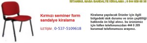 İstanbul kırmızı seminer form sandalye kiralama fiyatı modelleri iletişim ; 0 537 510 96 18