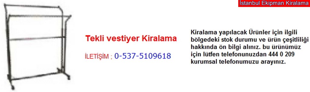 İstanbul tekli vestiyer kiralama fiyatı modelleri iletişim ; 0 537 510 96 18