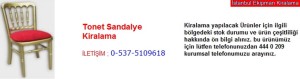 İstanbul tonet sandalye kiralama fiyatı modelleri iletişim ; 0 537 510 96 18