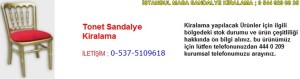 İstanbul tonet sandalye kiralama fiyatı modelleri iletişim ; 0 537 510 96 18