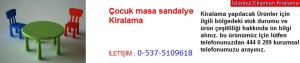 İstanbul çocuk masa sandalyesi kiralama fiyatı modelleri iletişim ; 0 537 510 96 18